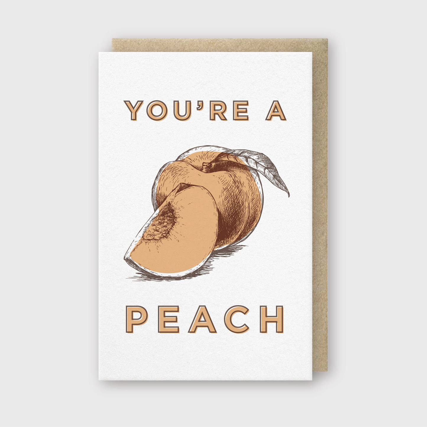 You're a Peach Greeting Card