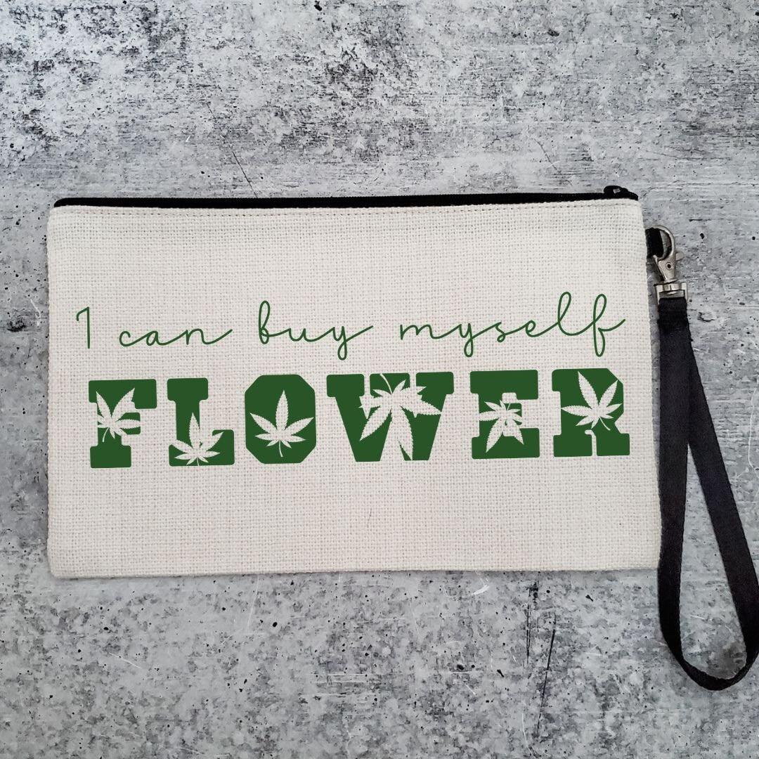 I Can Buy Myself Flower 420 Wristlet Bag