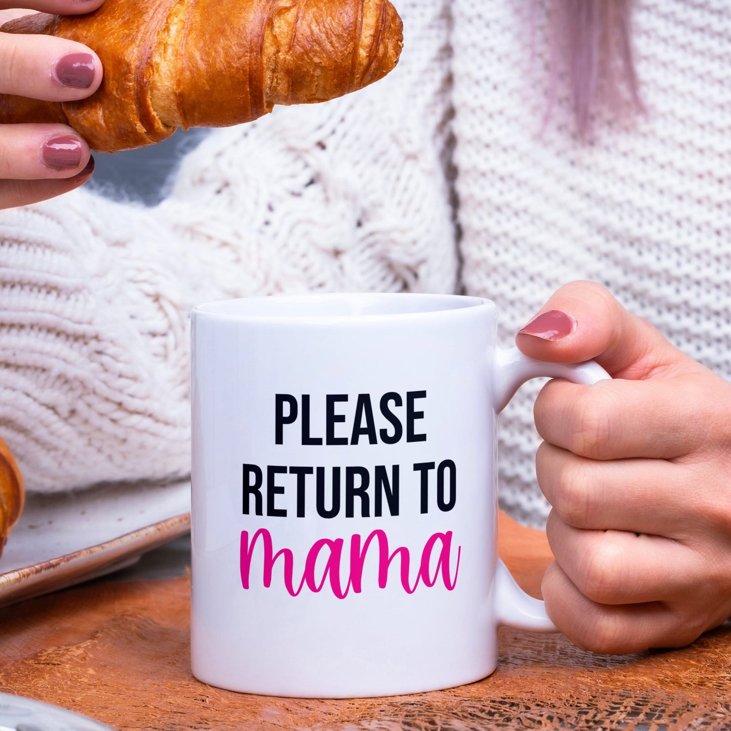 If Found in the Microwave, Please Return to Mama Coffee Mug
