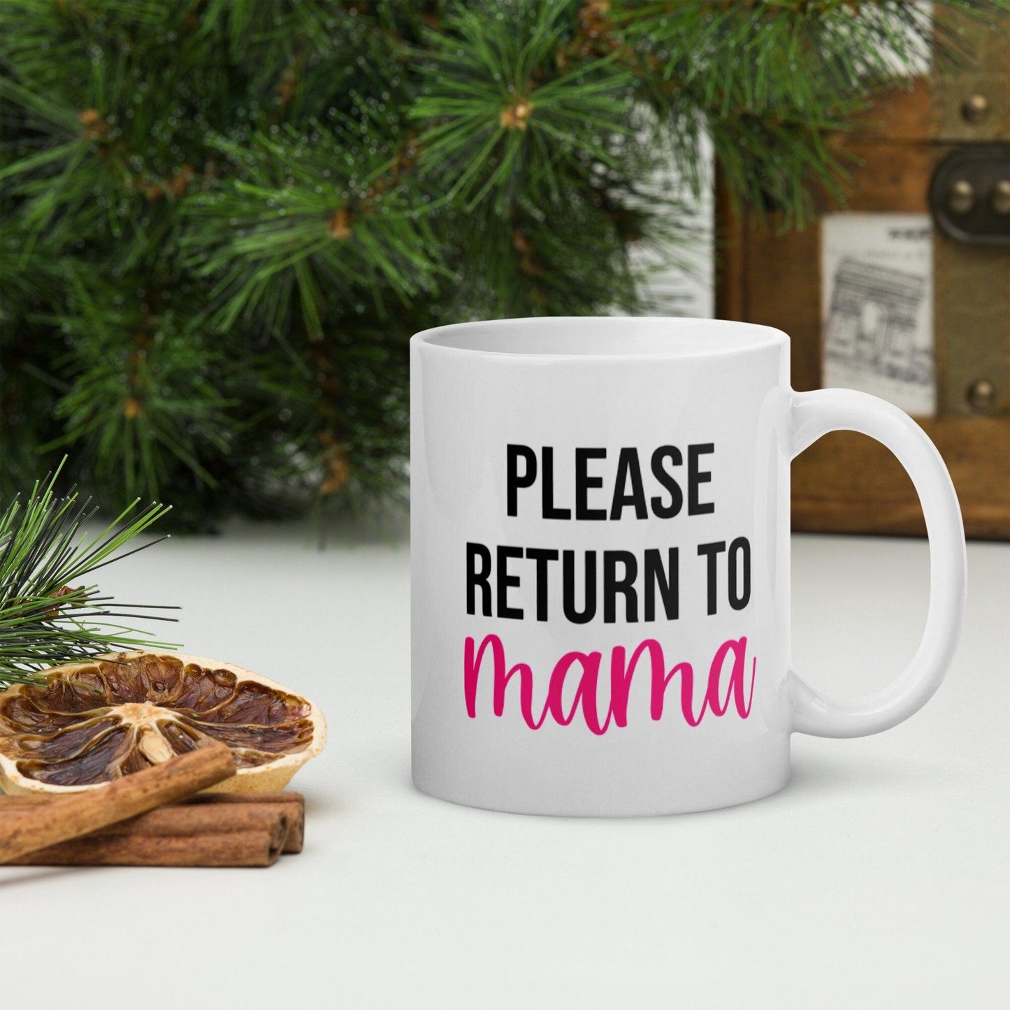 If Found in the Microwave, Please Return to Mama Coffee Mug