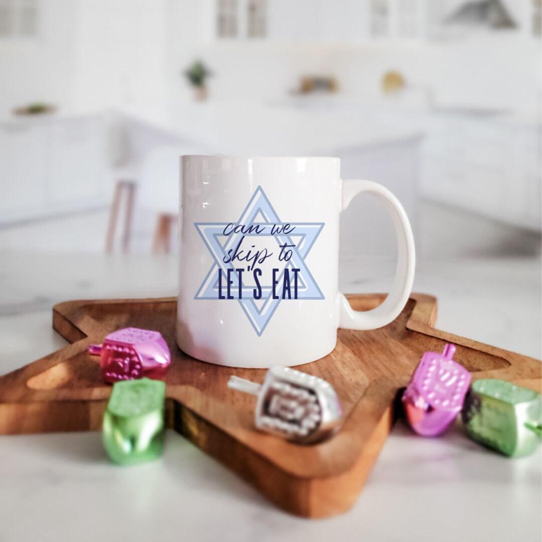 Can We Skip to Let's Eat Jewish Coffee Mug