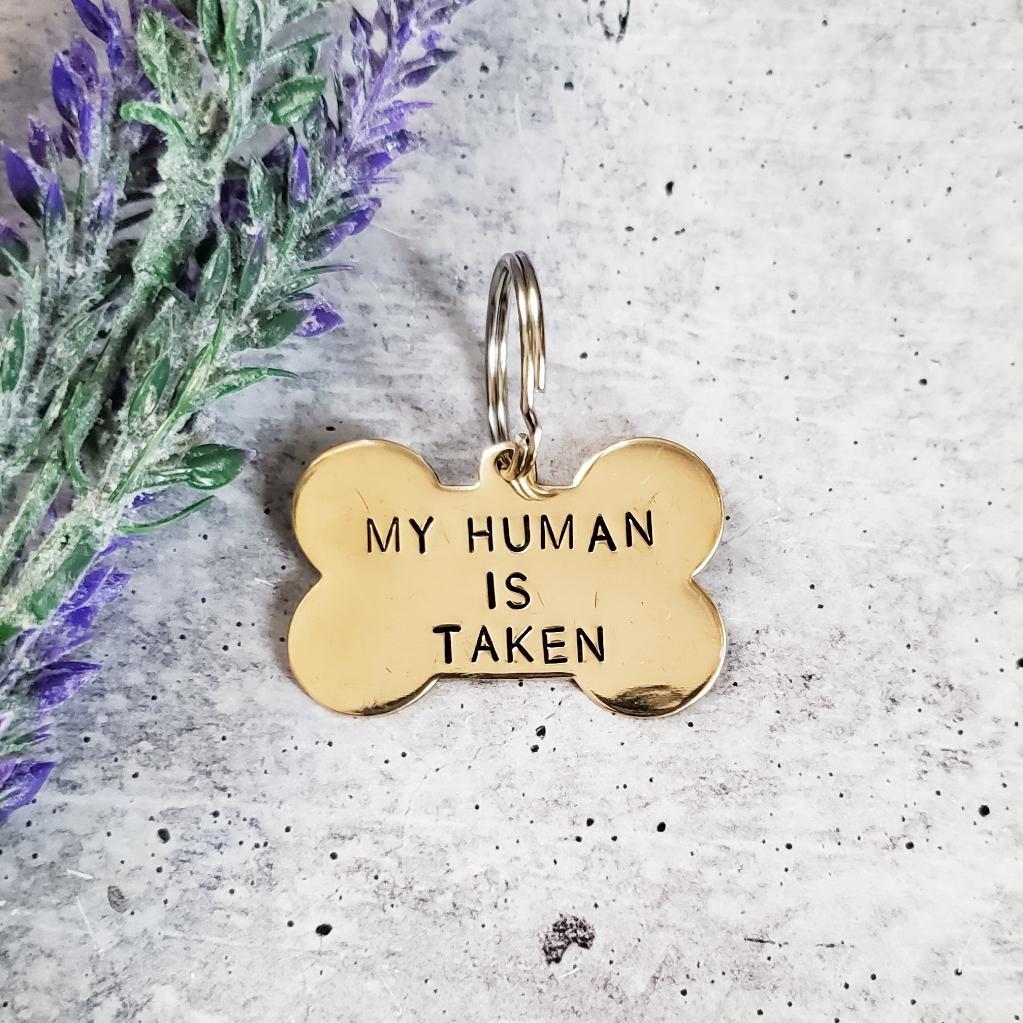 MY HUMAN IS TAKEN Bone-Shaped Pet Tag