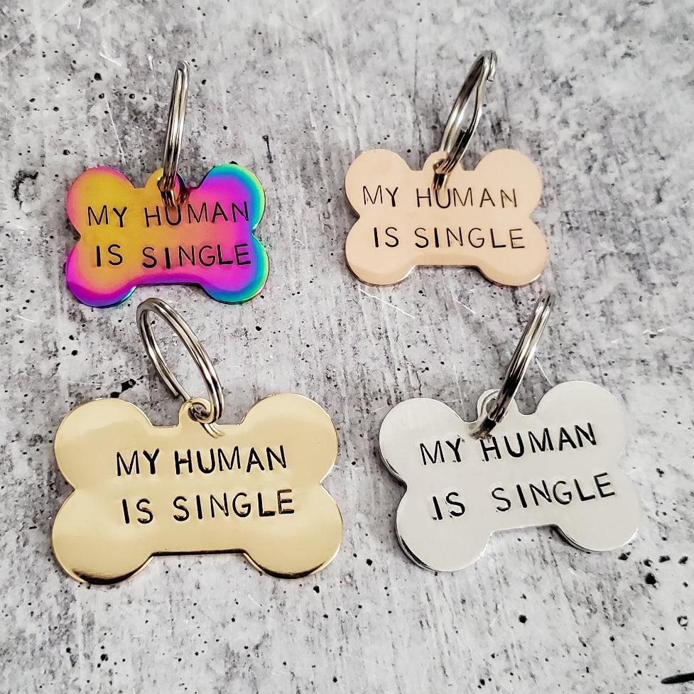 MY HUMAN IS TAKEN Bone-Shaped Pet Tag