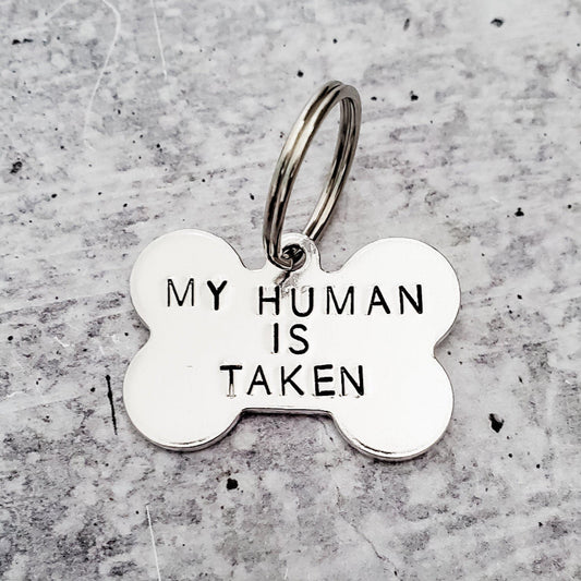 MY HUMAN IS TAKEN Bone-Shaped Pet Tag