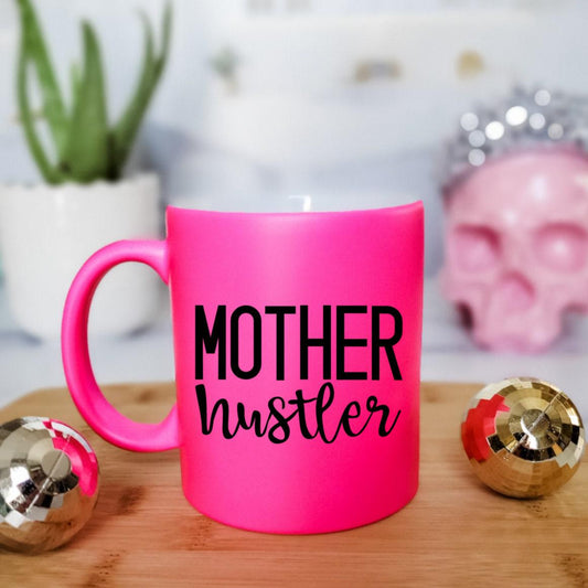 Mother Hustler Pink Coffee Mug