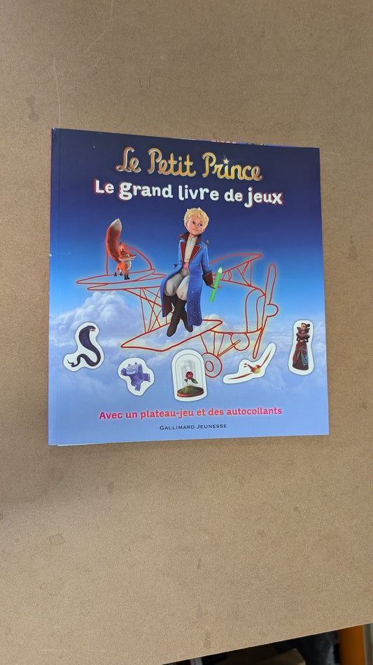 Le Petit Prince: Le grand livre de jeux by Gallimard Jeunesse (Children's Activity Book, 2015)