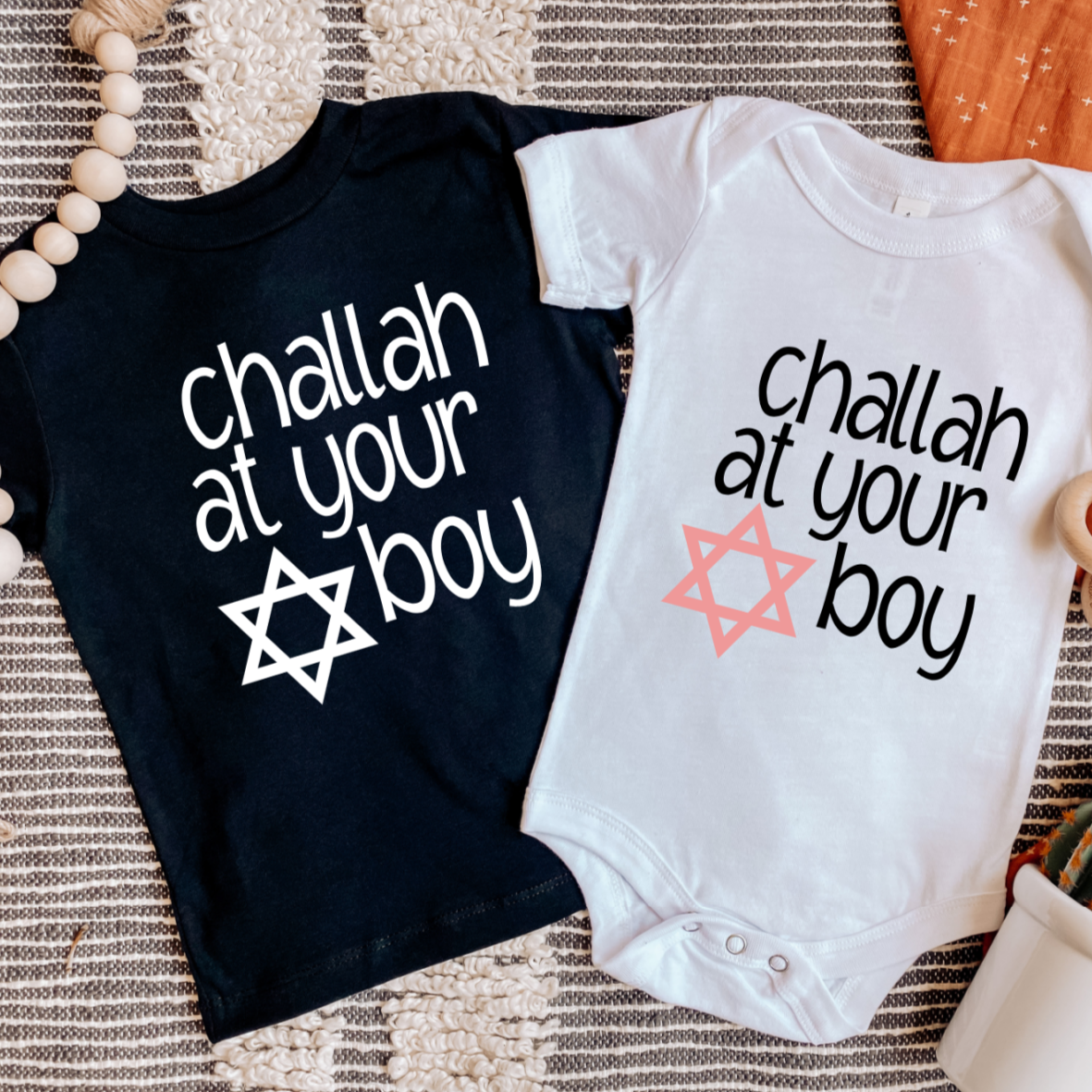 Challah at Your Boy/Ain't No Challah Back Girl Baby and Toddler Shirt
