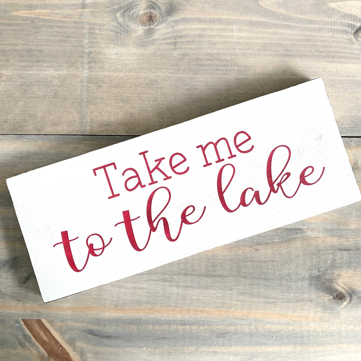 Take Me To The Lake Sign