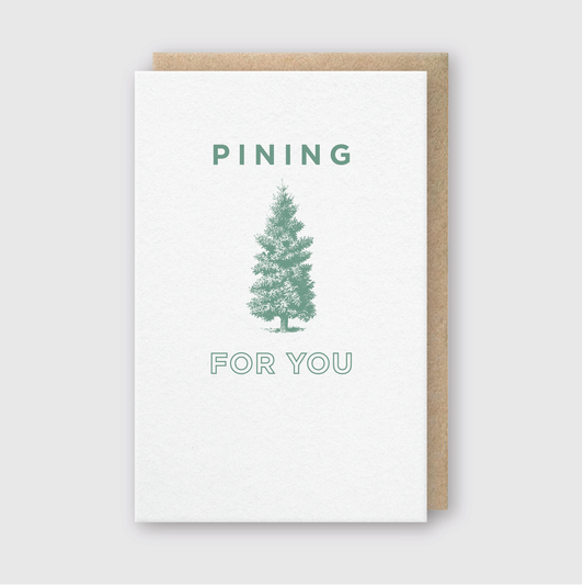 Pining For You Greeting Card