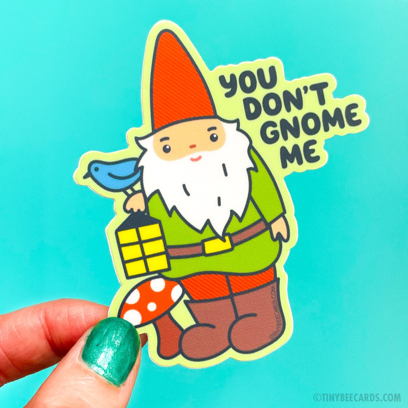 Gnome Vinyl Sticker - You Don't Gnome Me