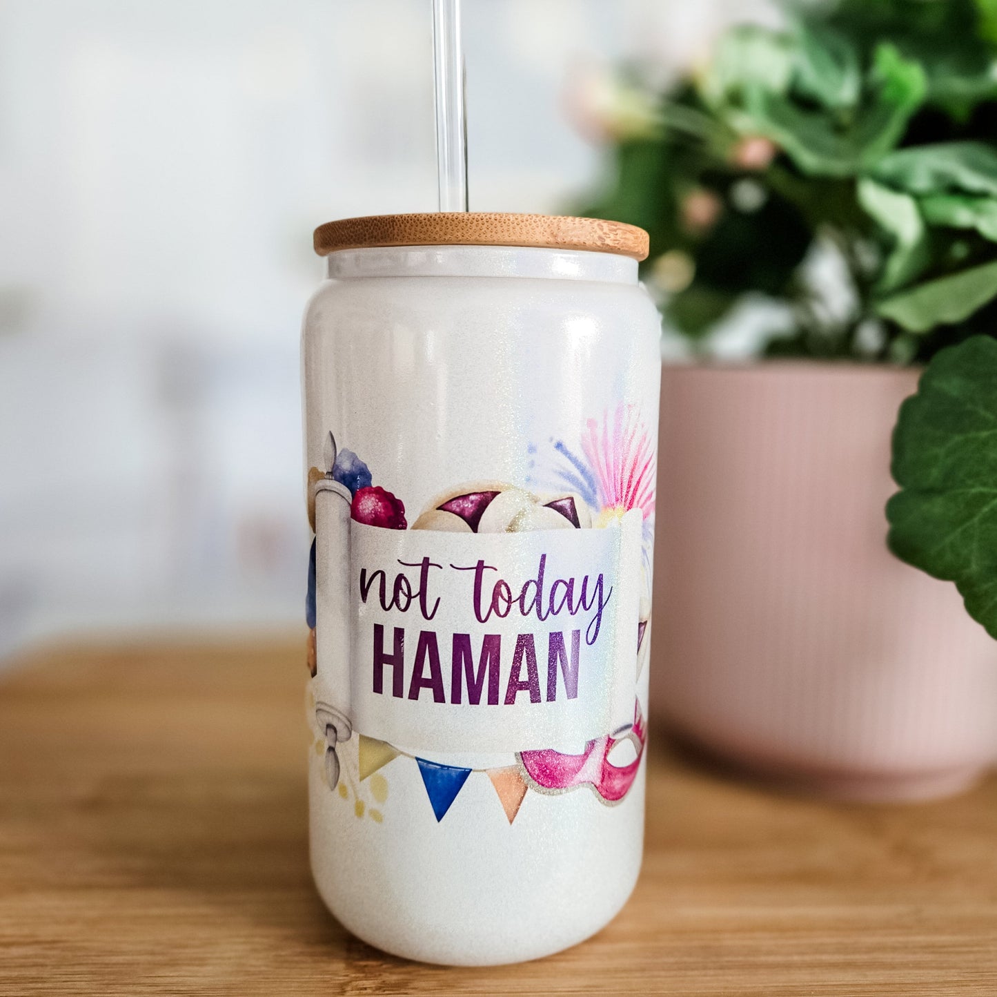 Not Today Haman Purim Glass Can Cup