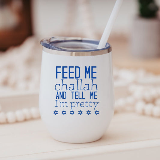 Feed Me Challah Insulated Wine Tumbler