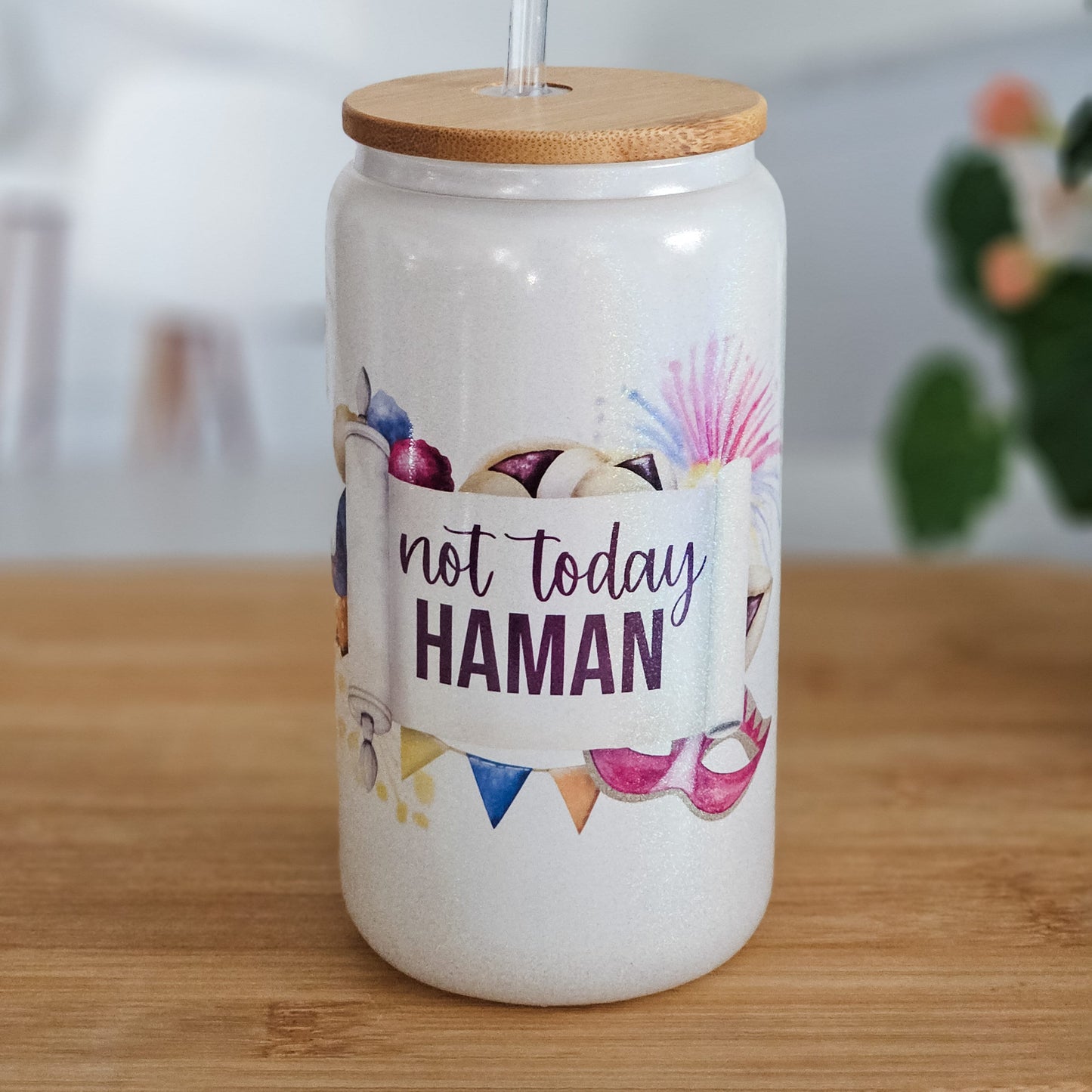 Not Today Haman Purim Glass Can Cup
