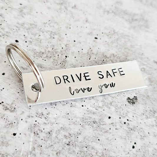 Drive Safe Love You Aluminum Bar Keychain