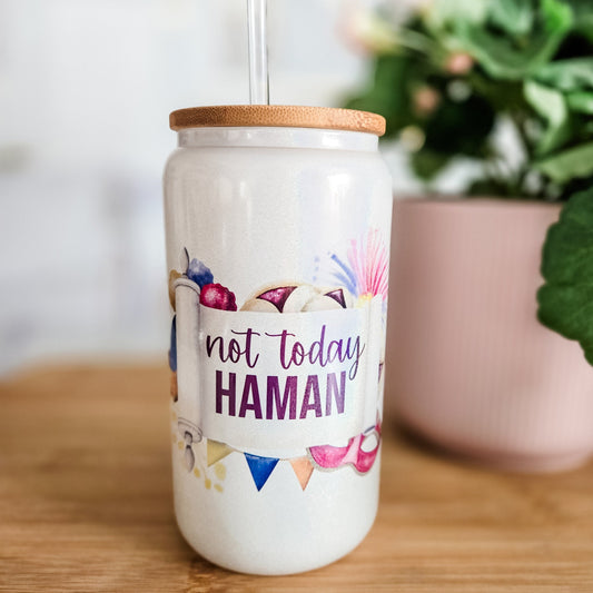 Not Today Haman Purim Glass Can Cup