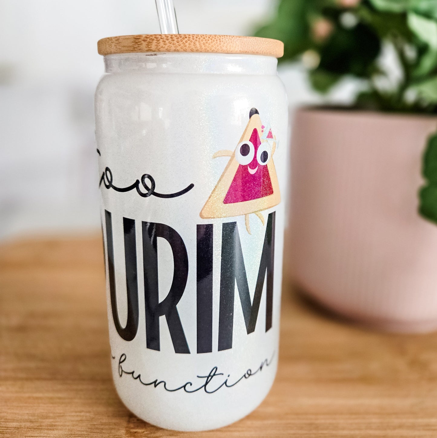 Too Purim To Function Glass Can Cup