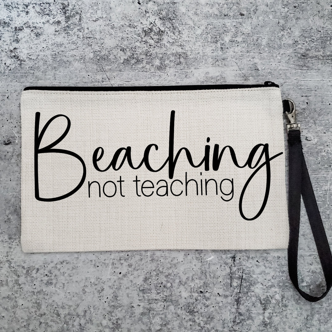 Beaching Not Teaching Teacher Tote Bag and Case for Summer