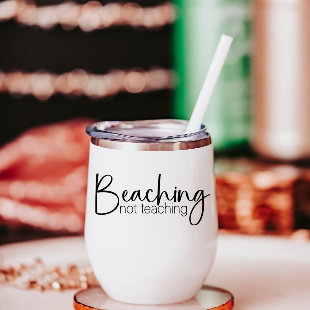 Beaching Not Teaching Drink Tumbler for Teacher