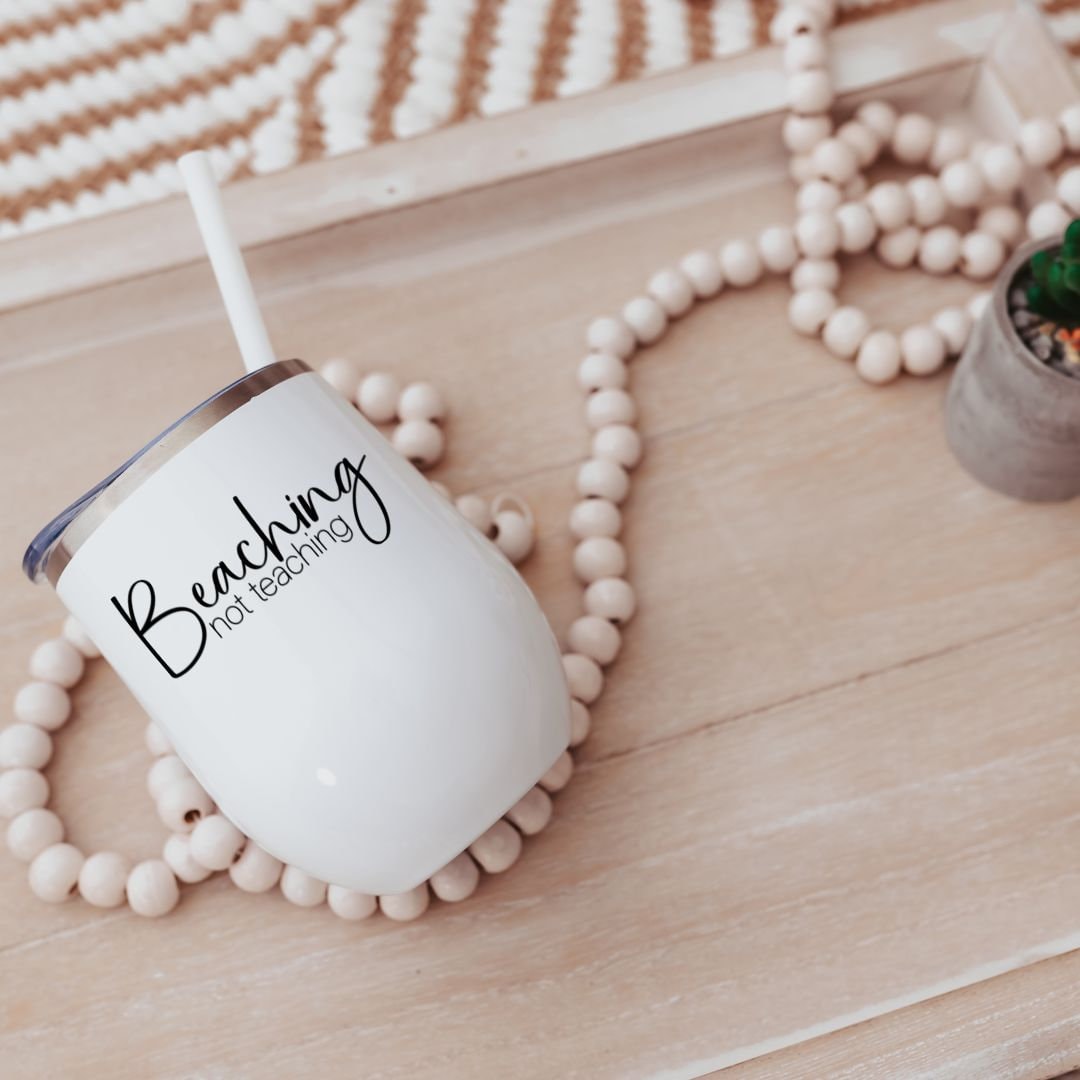 Beaching Not Teaching Drink Tumbler for Teacher