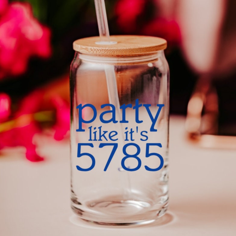 Party Like it's 5786 Rosh Hashana Printed Glass Can Cup
