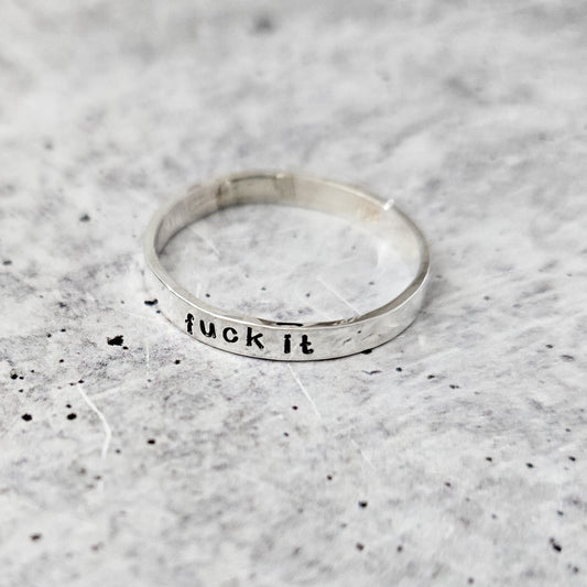 FUCK IT Sterling Silver Ring