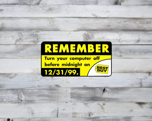 Remember Y2K Turn Off Computer Matte Vinyl Sticker