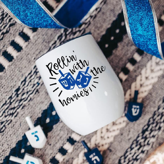 Rollin' with the Homies Chanukah Wine Tumbler