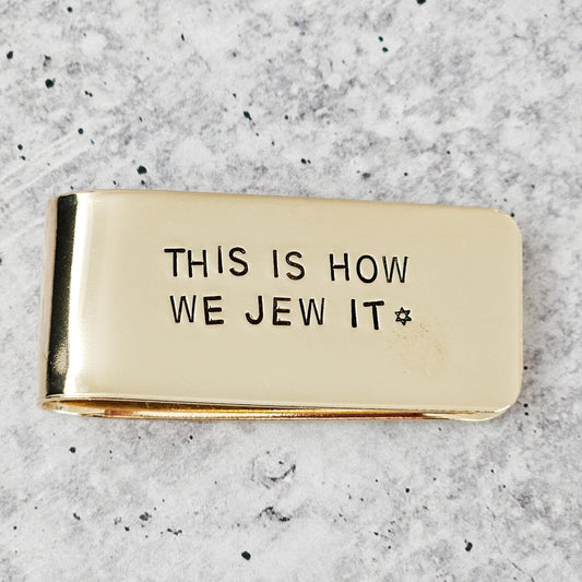 This is how we Jew it Money Clip