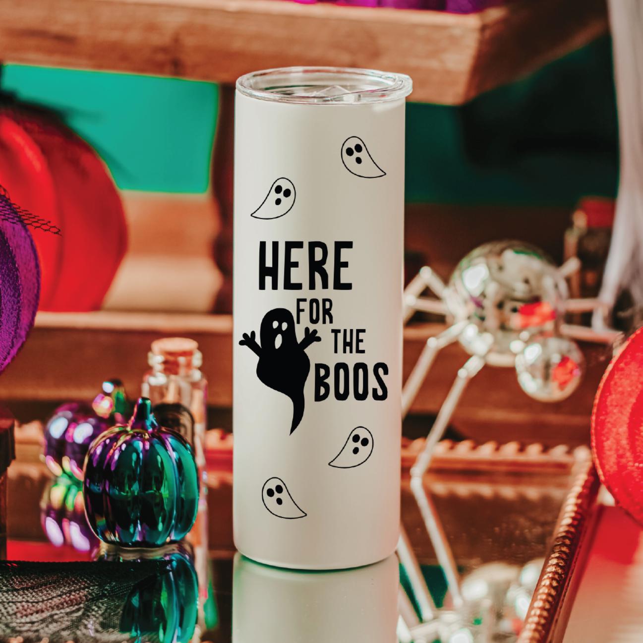 Here for the Boos Funny Glow in the Dark Halloween Tumbler