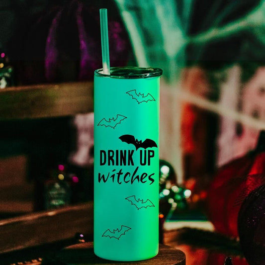 Drink Up Witches Funny Glow in the Dark Halloween Tumbler