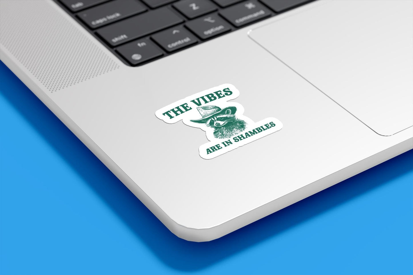 The Vibes are in Shambles Raccoon Vinyl Sticker