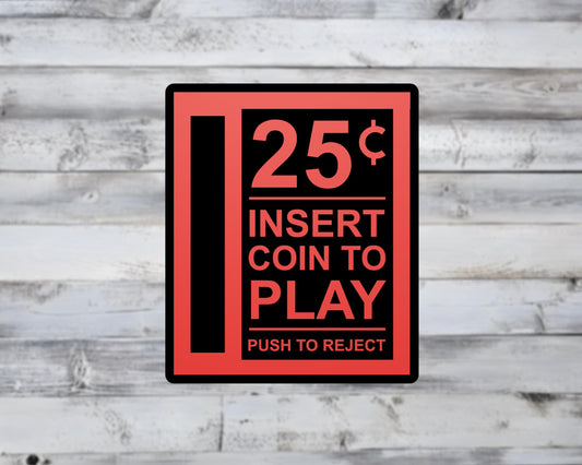 Retro Arcade 25 Cents Insert Coin Vinyl Sticker