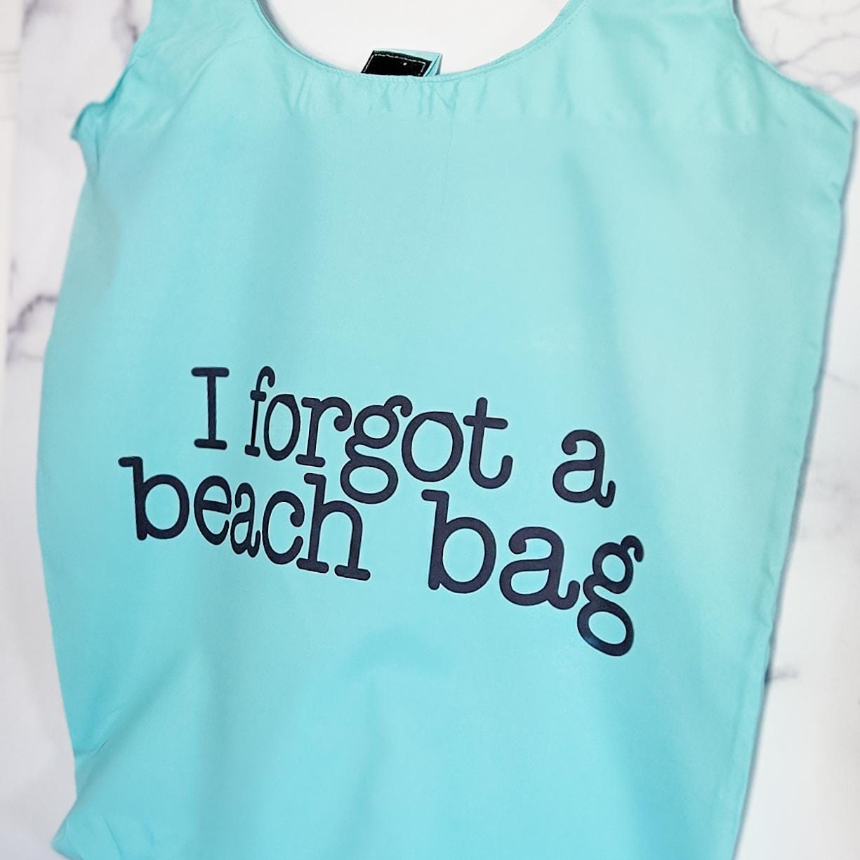 Foldable Summer Travel Bag -  I Forgot a Beach Bag Tote