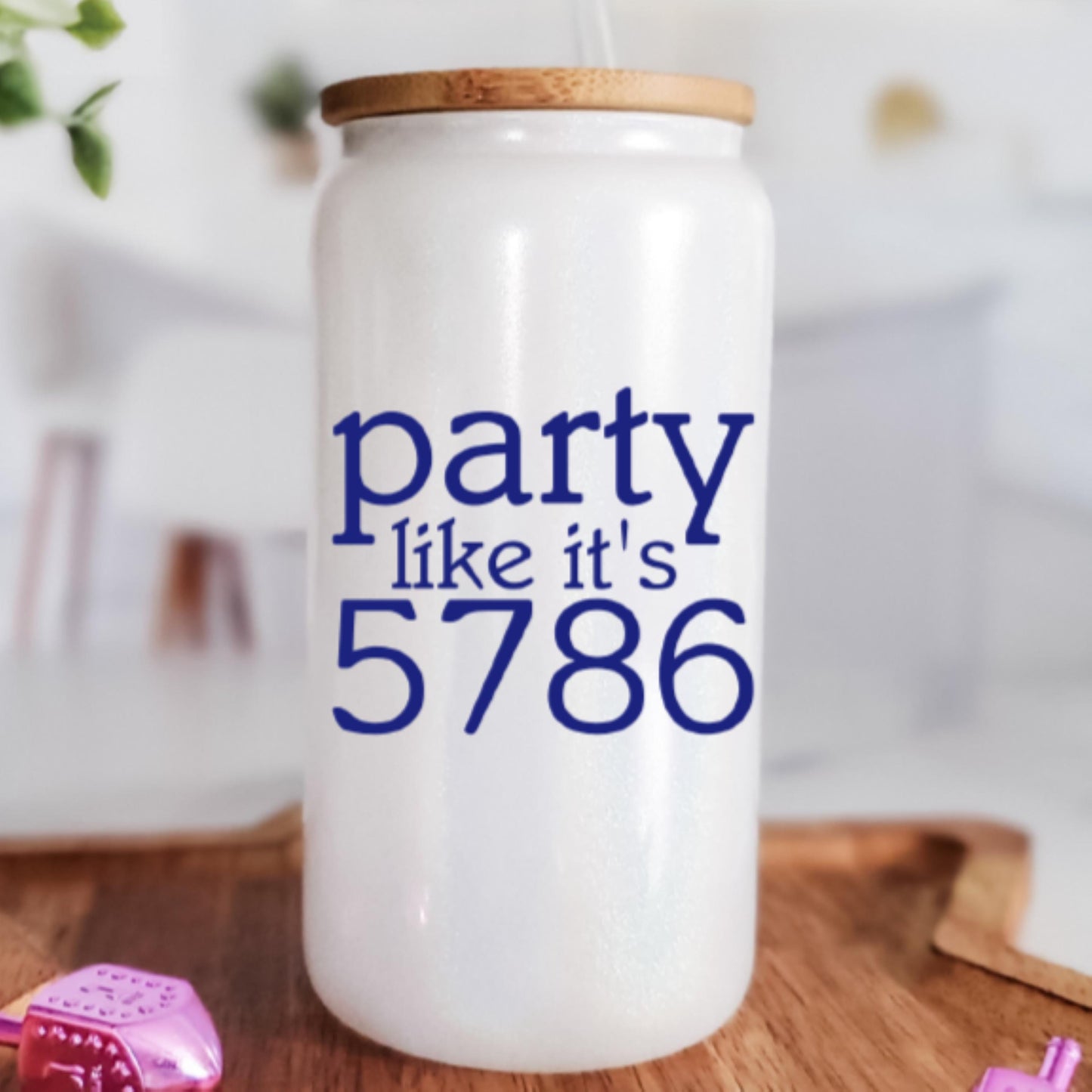 Party Like it's 5786 Rosh Hashana Printed Glass Can Cup