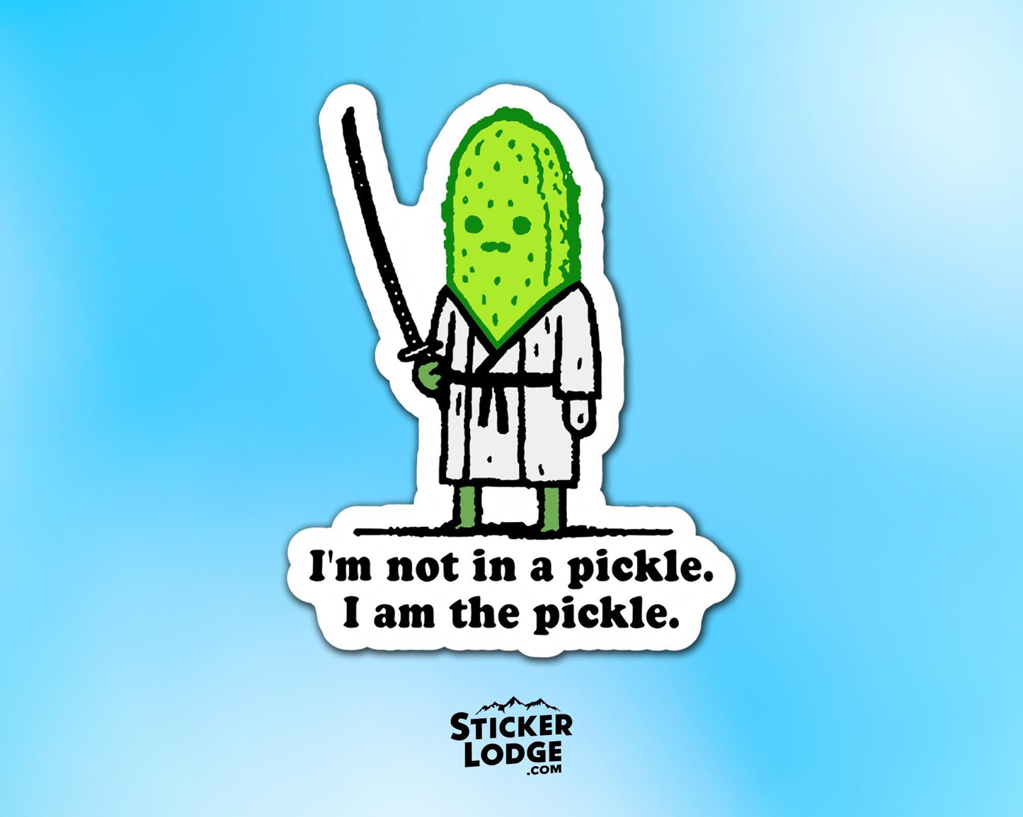 I'm Not In A Pickle, I Am The Pickle Vinyl Sticker