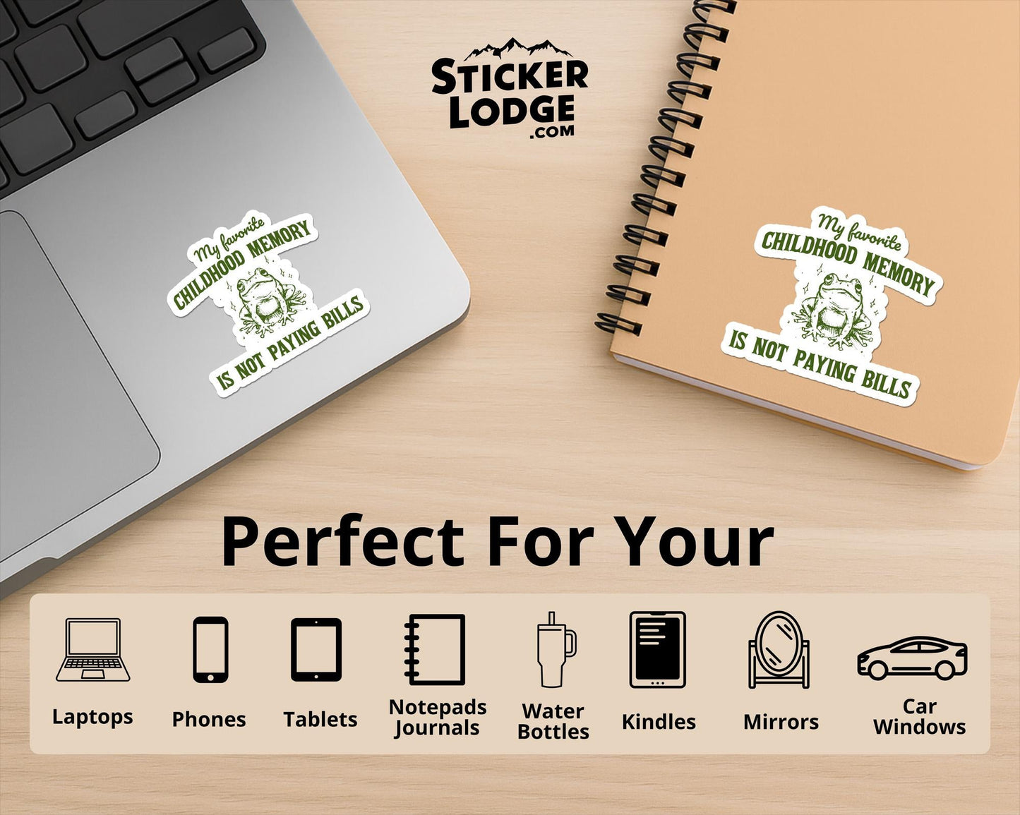 My Favorite Childhood Memory Is Not Paying Bills Vinyl Sticker