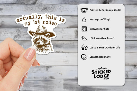 Actually This Is My First Rodeo Vinyl Sticker