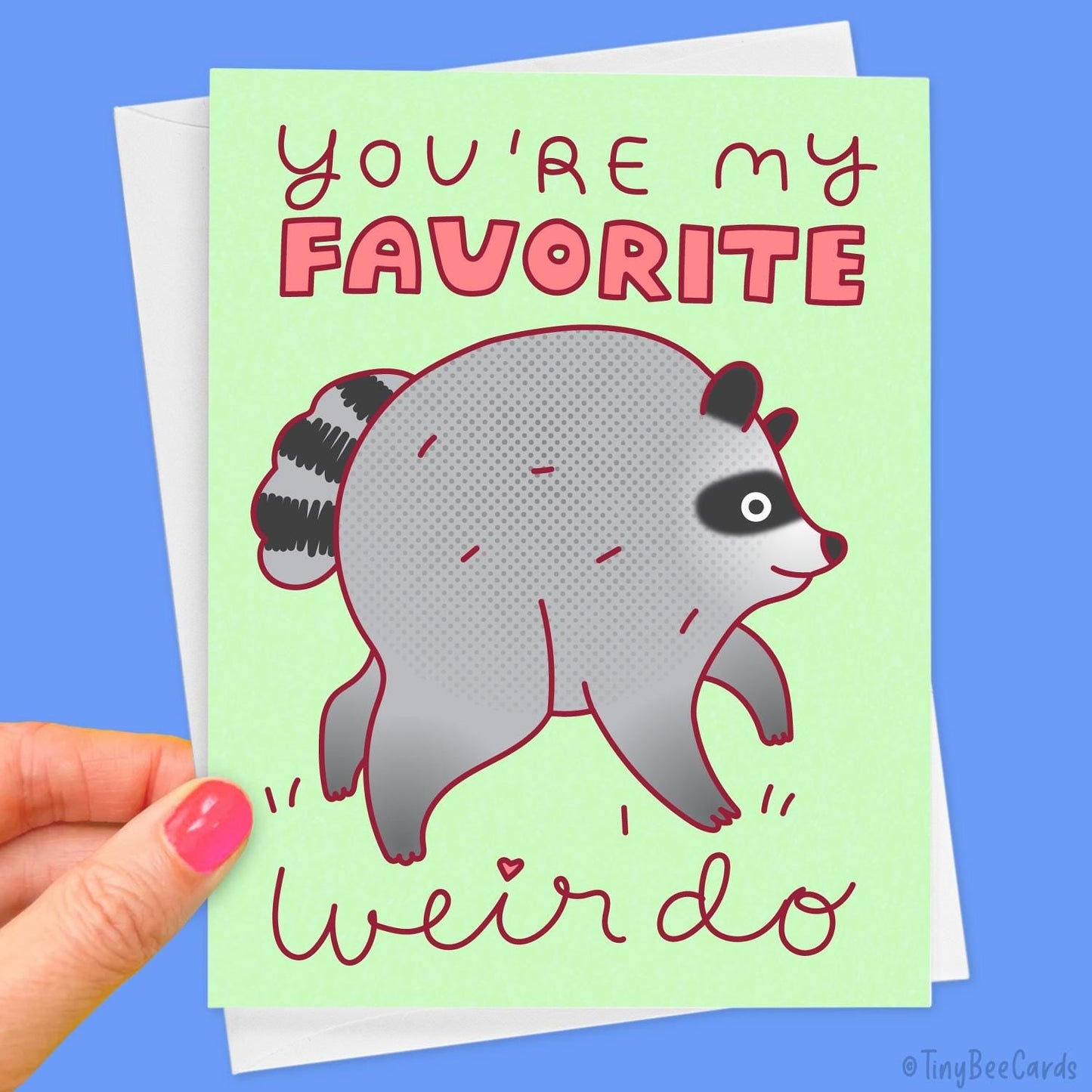 Jimothy Raccoon Love and Friendship Card "You're my Favorite Weirdo"